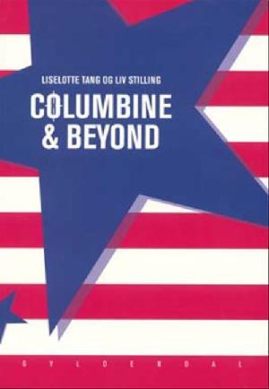 Columbine & beyond