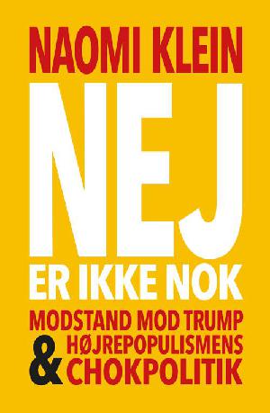 Nej er ikke nok : modstand mod Trump & højrepopulismens chokpolitik