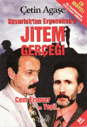 Jitem gerçeği : Susurluk'tan Ergenekon'a Cem Ersever ve Yeşil