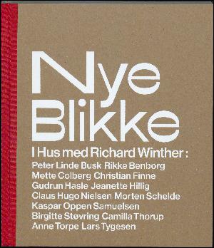 Nye blikke : i hus med Richard Winther