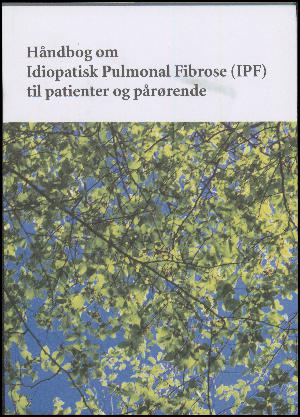 Håndbog om idiopatisk pulmonal fibrose (IPF) til patienter og pårørende