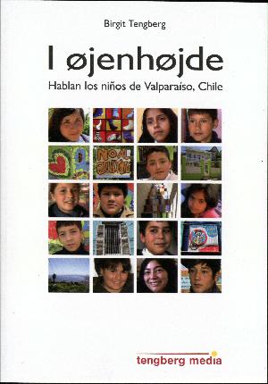 I øjenhøjde : hablan los niños de Valparaíso, Chile