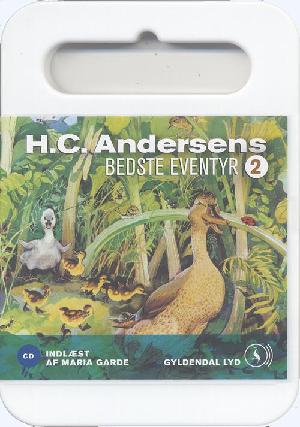 H.C. Andersens bedste eventyr. 2