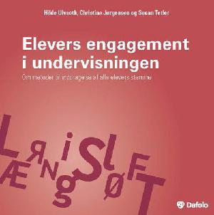 Elevers engagement i undervisningen : om metoder til inddragelse af alle elevers stemme