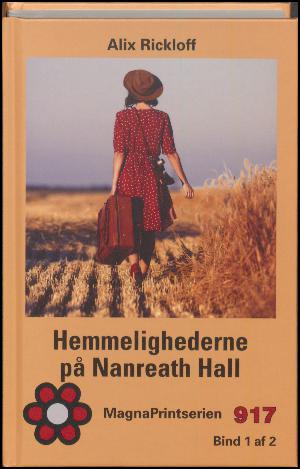 Hemmelighederne på Nanreath Hall. Bind 1