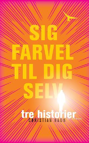 Sig farvel til dig selv