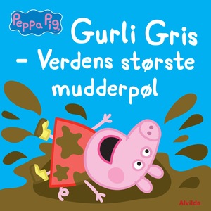 Gurli Gris - den største mudderpøl i verden