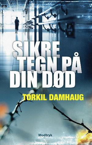 Sikre tegn på din død. Bind 1