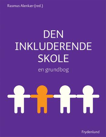 Den inkluderende skole : en grundbog