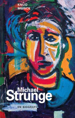 Michael Strunge : en biografi