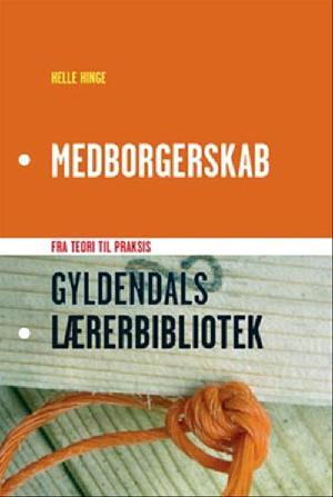 Medborgerskab : fra teori til praksis