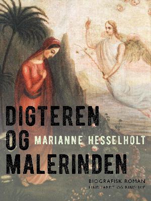 Digteren og malerinden : roman om B.S. Ingemann og Lucie Mandix