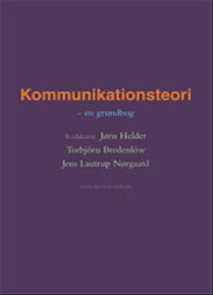 Kommunikationsteori : en grundbog