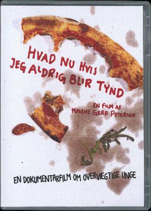 Hvad nu hvis jeg aldrig blir tynd