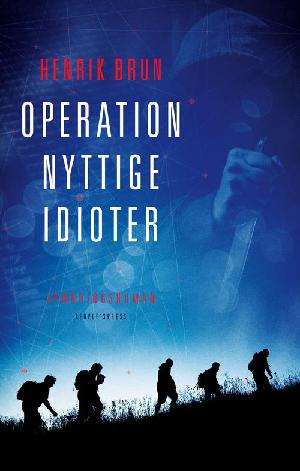 Operation nyttige idioter : spændingsroman