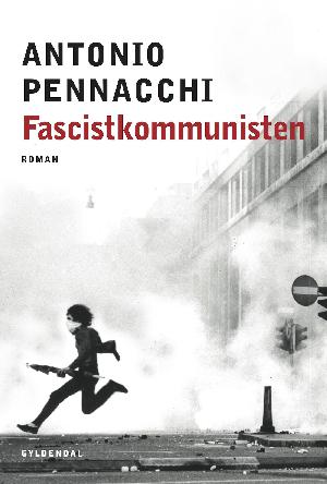 Fascistkommunisten : Accio Benassis vilde liv