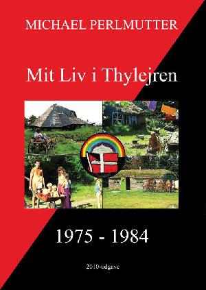 Mit liv i Thylejren : 1975-1984