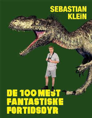 De 100 mest fantastiske fortidsdyr