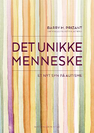 Det unikke menneske : et nyt syn på autisme