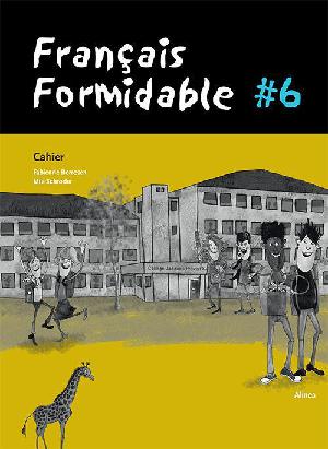 Francais formidable #6 : livre/web -- Cahier