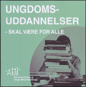 Ungdomsuddannelser - skal være for alle