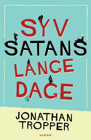 Syv satans lange dage. Bind 1