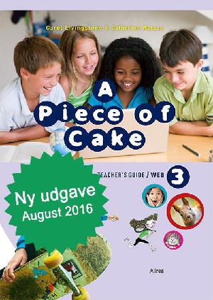 A piece of cake 3. Teacher's guide/web