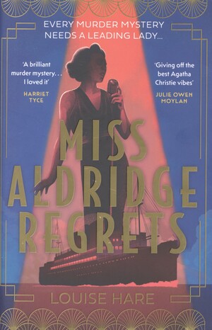 Miss Aldridge regrets