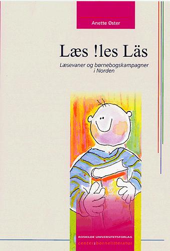 Læs! - les - läs : læsevaner og børnebogskampagner i Norden