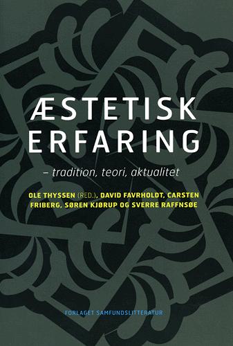 Æstetisk erfaring : tradition, teori, aktualitet