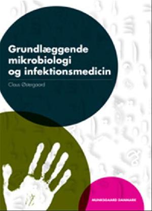 Grundlæggende mikrobiologi og infektionsmedicin