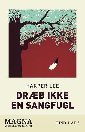 Dræb ikke en sangfugl. Bind 1