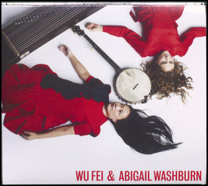 Wu Fei & Abigail Washburn