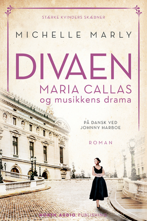 Divaen : Maria Callas og musikkens drama