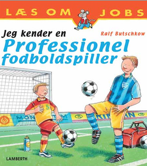 Jeg kender en professionel fodboldspiller