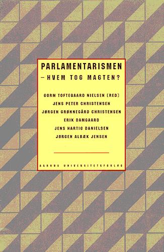 Parlamentarismen : hvem tog magten?