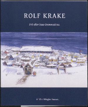 Rolf Krake : frit efter Saxo Grammaticus