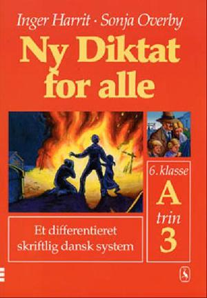 Ny diktat for alle, 6. klasse. Hæfte A, trin 3