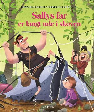 Sallys far er langt ude i skoven