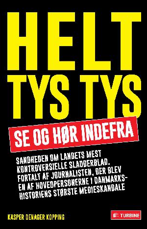 Helt tys tys : Se og hør indefra