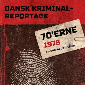 Dansk kriminalreportage. Årgang 1978