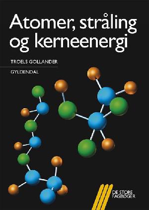 Atomer, stråling og kerneenergi