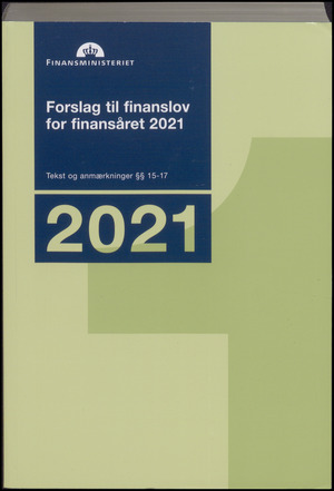 Forslag til finanslov. For finansåret 2021 : Tekst og anmærkninger §§ 15-17
