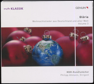 Glória : Weinachtslieder aus Deutschland und aller Welt, volume 3