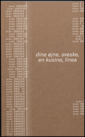 Scan enheder. Dine øjne, sveske, en kusine, Linea