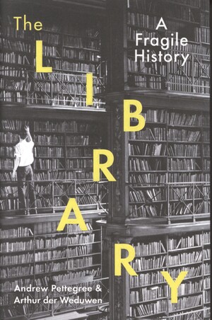 The library : a fragile history