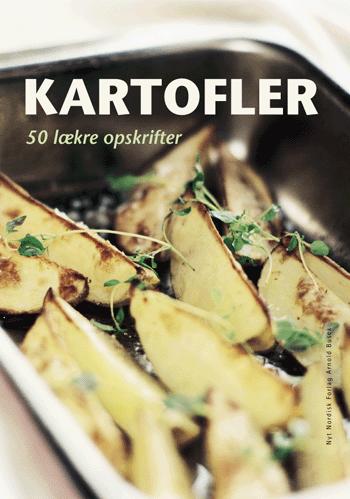 Kartofler : 50 lækre kartoffelopskrifter