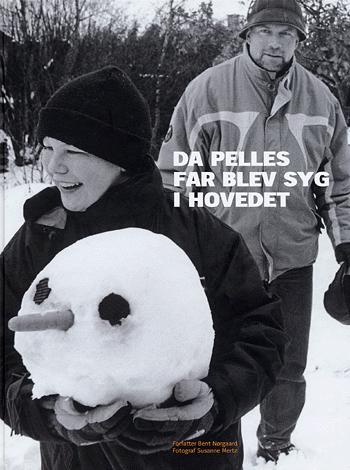 Da Pelles far blev syg i hovedet