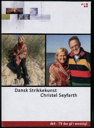 Dansk strikkekunst - Christel Seyfarth