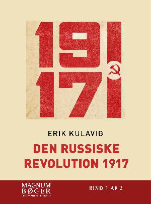 Den russiske revolution 1917. Bind 1